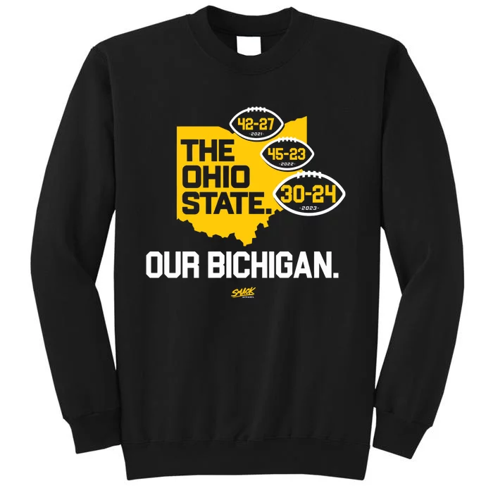 Our Bichigan Antiosu Score For Michigan College Tall Sweatshirt