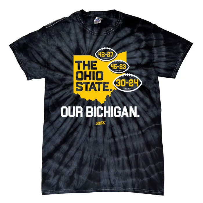 Our Bichigan Antiosu Score For Michigan College Tie-Dye T-Shirt