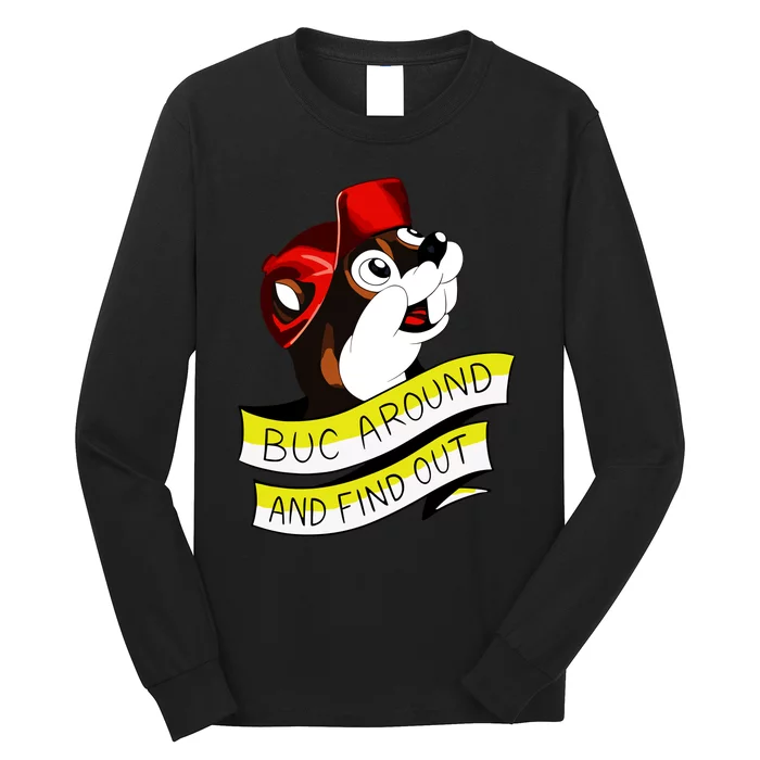 Otter Buc Around And Find Out Long Sleeve Shirt