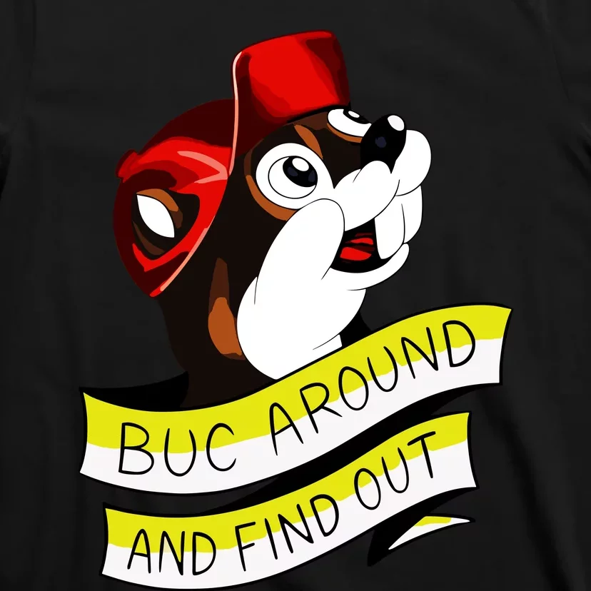 Otter Buc Around And Find Out T-Shirt