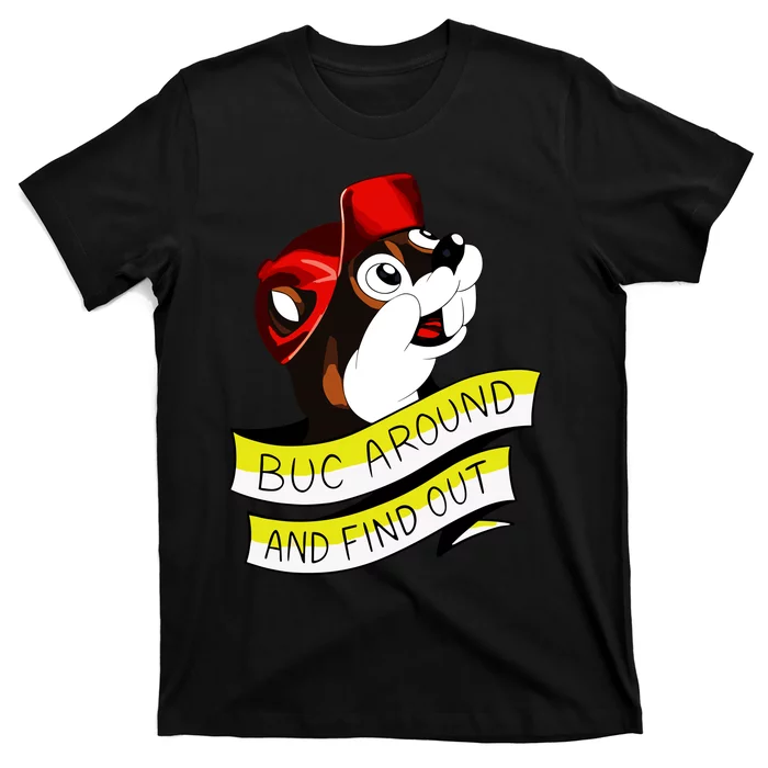 Otter Buc Around And Find Out T-Shirt