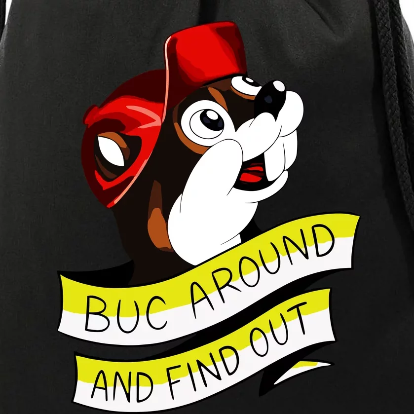 Otter Buc Around And Find Out Drawstring Bag