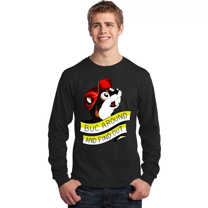 Otter Buc Around And Find Out Tall Long Sleeve T-Shirt