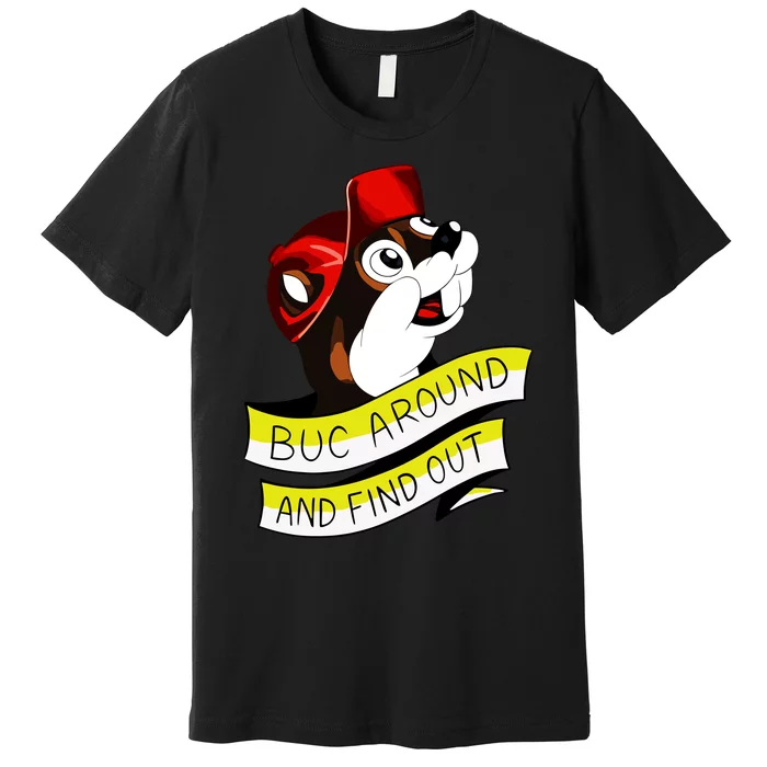 Otter Buc Around And Find Out Premium T-Shirt