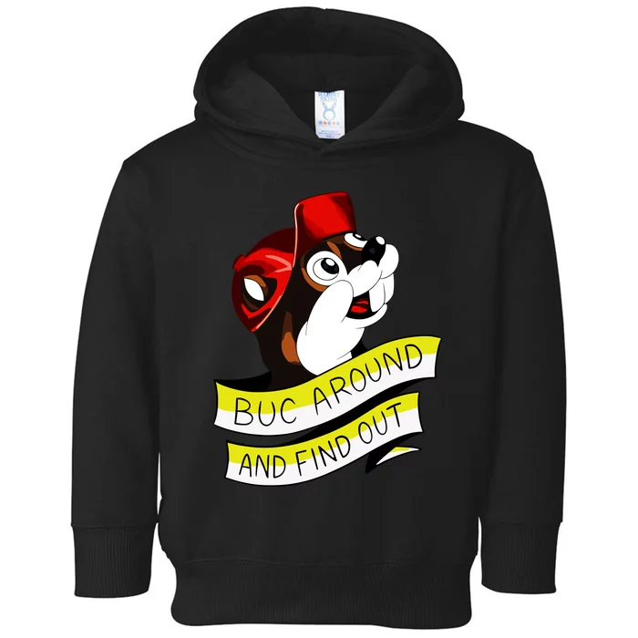 Otter Buc Around And Find Out Toddler Hoodie