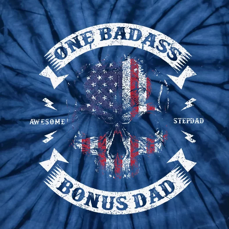 One Badass Bonus Dad Birthday Party Funny Skull Fathers Day Tie-Dye T-Shirt