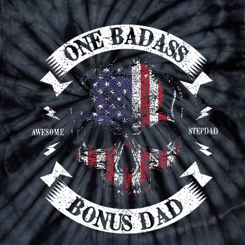 One Badass Bonus Stepdad Birthday Step Dad Tie-Dye T-Shirt