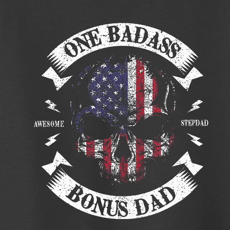 One Badass Bonus Stepdad Birthday Step Dad Toddler T-Shirt