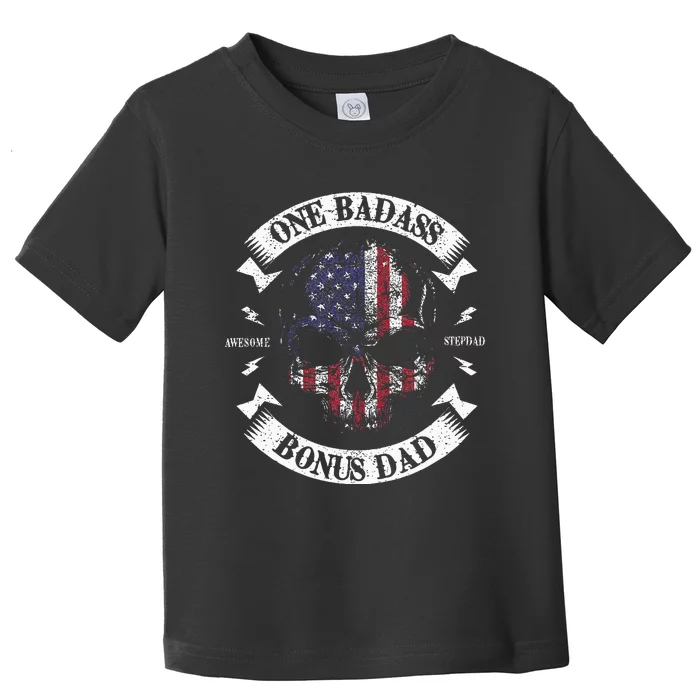 One Badass Bonus Stepdad Birthday Step Dad Toddler T-Shirt