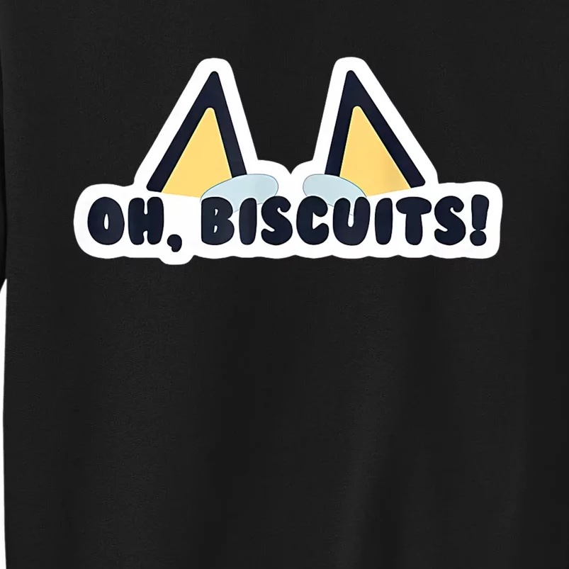 Oh Biscuits Blue Heeler Dog Dad Family Costume Tall Sweatshirt