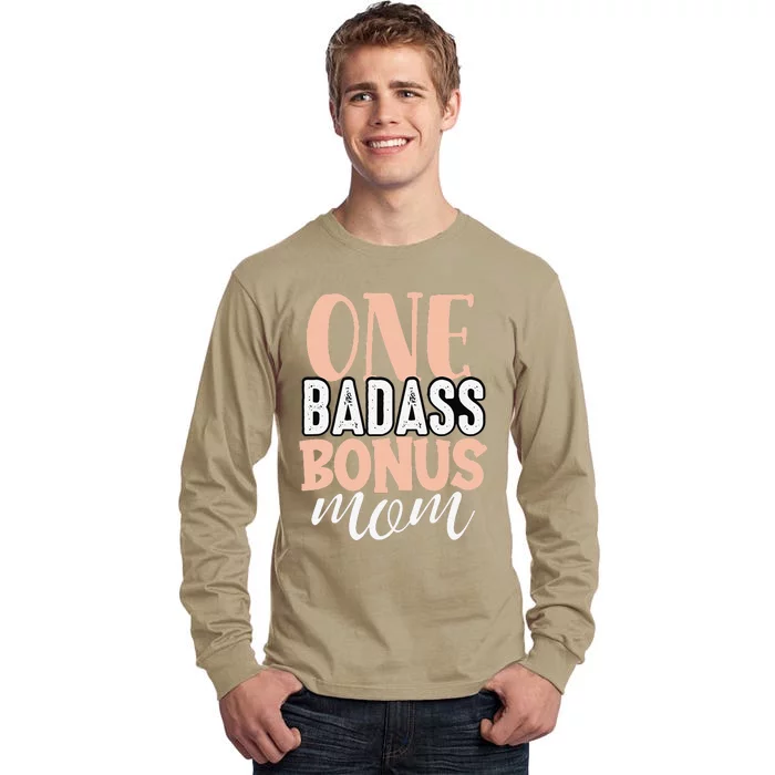 One Badass Bonus Mom Funny Stepmom Mother's Day Stepmother Tall Long Sleeve T-Shirt