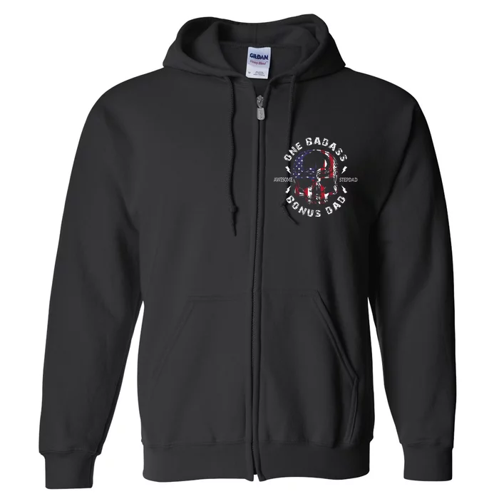 One Badass Bonus Stepdad Birthday Step Dad Fathers Day Full Zip Hoodie