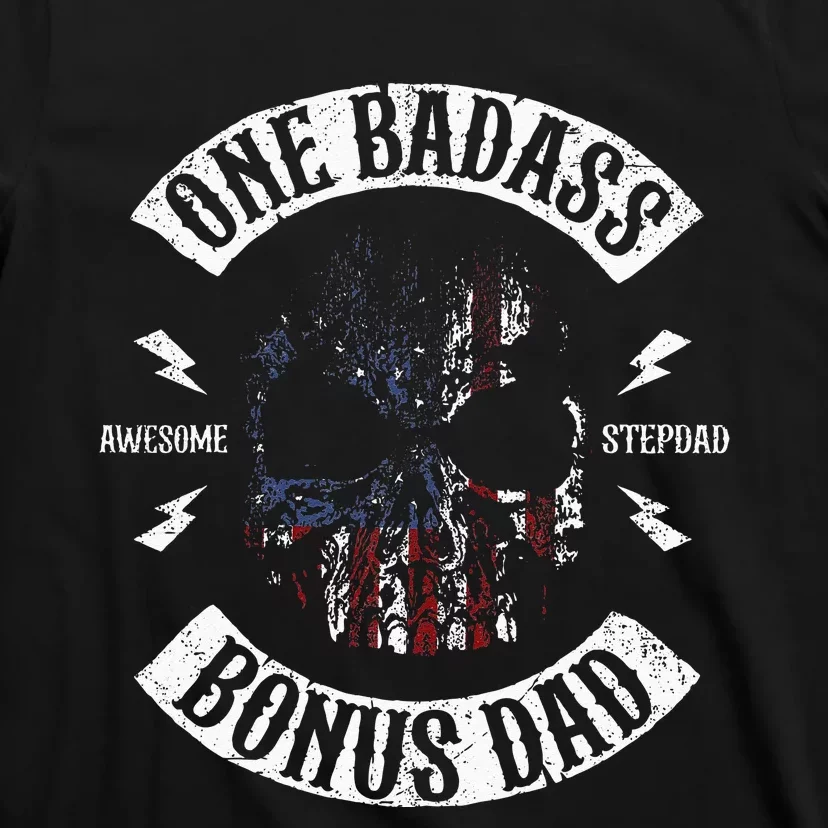 One Badass Bonus Stepdad Birthday Step Dad Fathers Day Gift T-Shirt