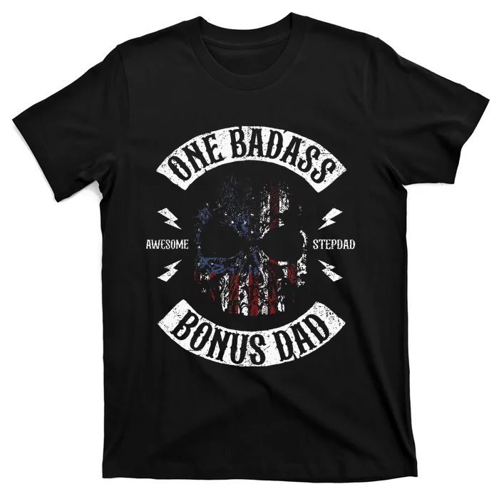 One Badass Bonus Stepdad Birthday Step Dad Fathers Day Gift T-Shirt