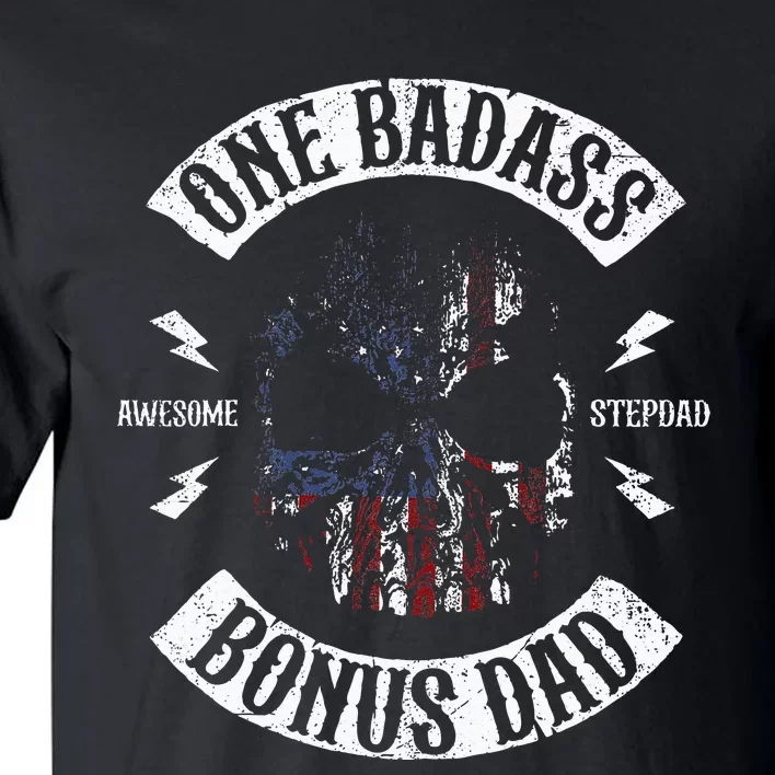 One Badass Bonus Stepdad Birthday Step Dad Fathers Day Gift Tall T-Shirt