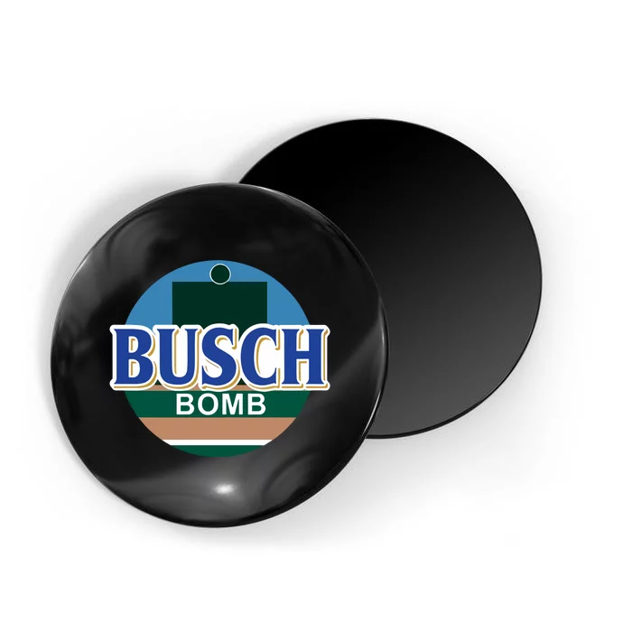 Obvious Busch Bomb Magnet