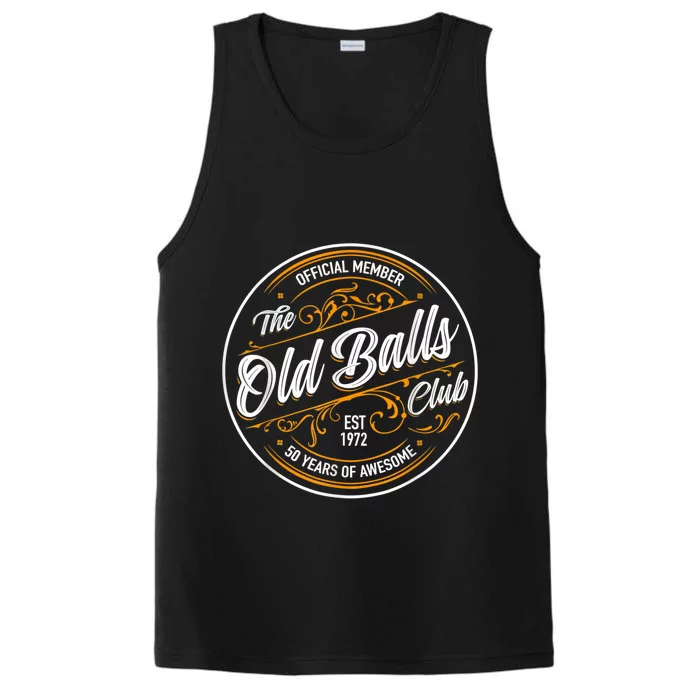 Old Balls Club 50Th Birthday Gift For Him Born In 1973 Performance Tank