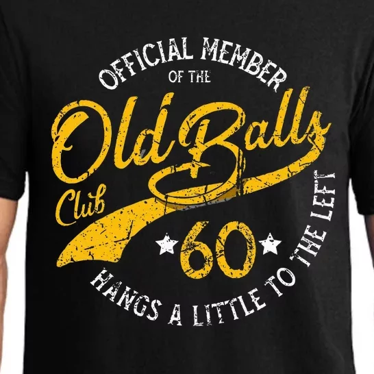 Old Balls Club 60th Over The Hill Birthday Pajama Set