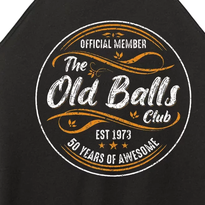 Old Balls Club 50th Birthday Funny 50 Years Women’s Perfect Tri Rocker Tank