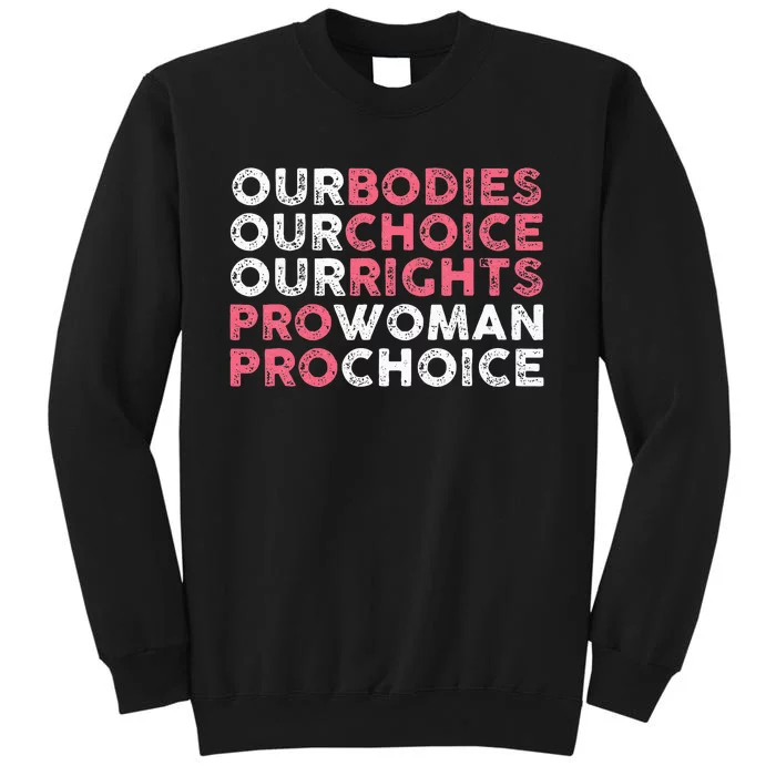 Our Body Choice Rights Pro Woman Sweatshirt