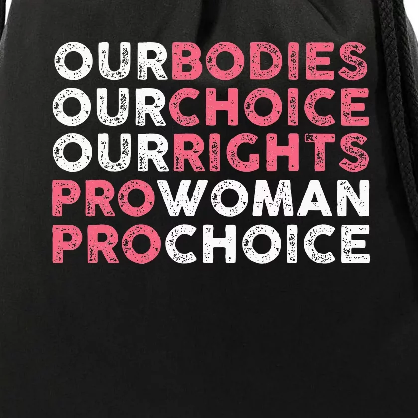 Our Body Choice Rights Pro Woman Drawstring Bag