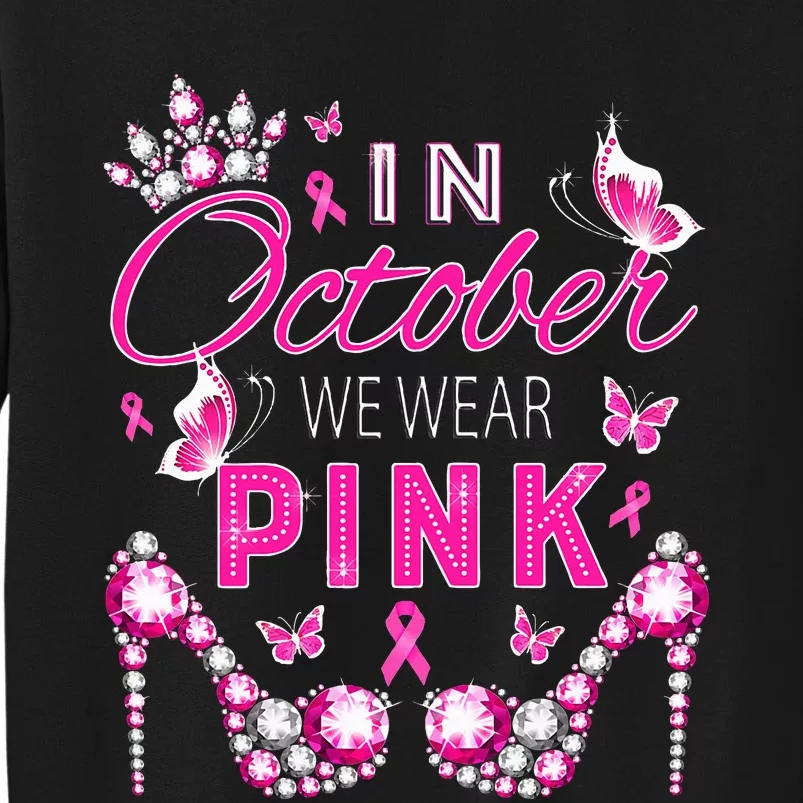 October Breast Cancer Awareness Ribbon Support Tall Sweatshirt