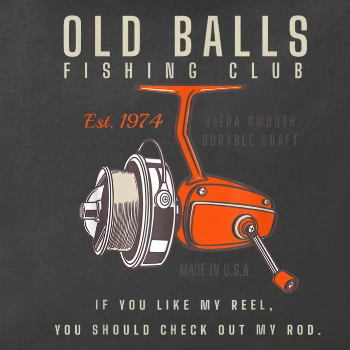 Old Balls Club Funny Born In 1974 Fishing Birthday Old Fart 50th For Fisherman Zip Tote Bag