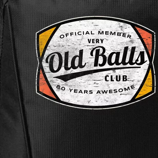 Old Balls Club 80 Years of Awesome 1940 Funny 80th Birthday City Backpack