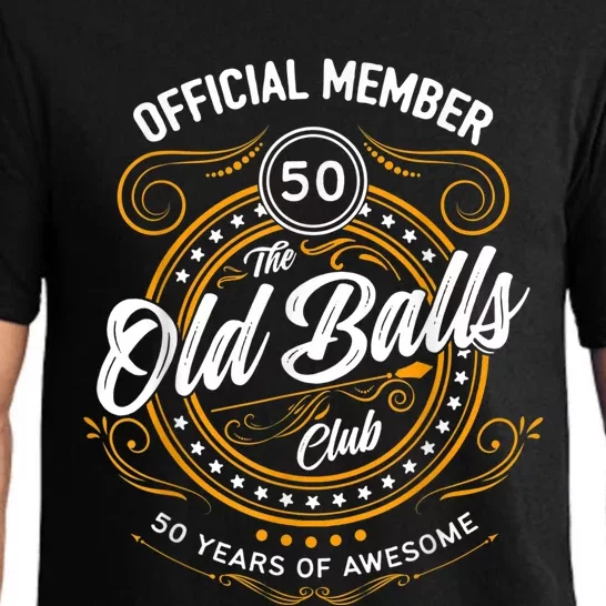 Old Balls Club 50 Years of Awesome Funny 50th birthday Pajama Set