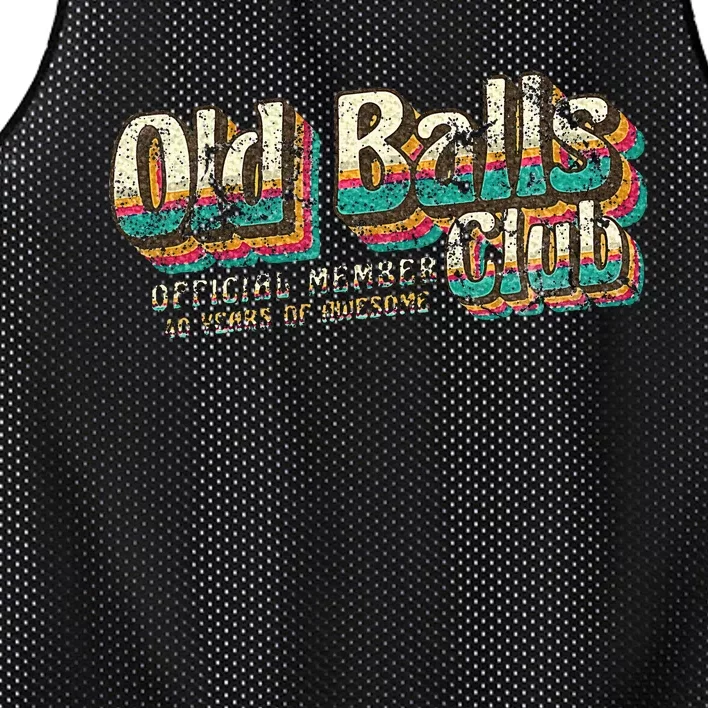 Old Balls Club 40 Funny 40th Birthday 40 Years Of Awesome Mesh Reversible Basketball Jersey Tank