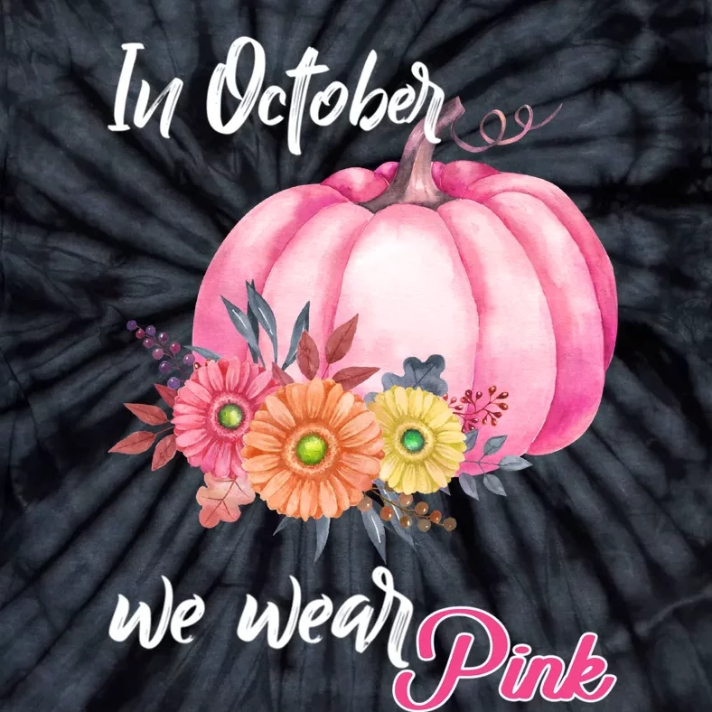 October Breast Cancer Gift Tie-Dye T-Shirt