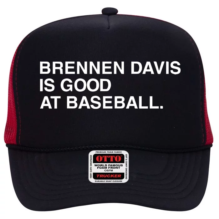 Obvious Brennen Davis Is Good At Baseball High Crown Mesh Trucker Hat