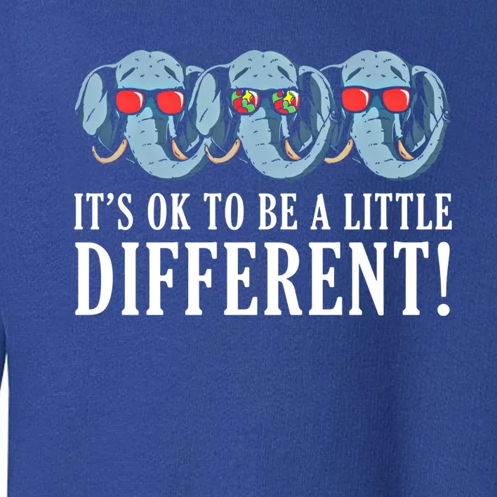 Ok Be Different Elephant Autism Awareness Autistic Support Gift Toddler Sweatshirt