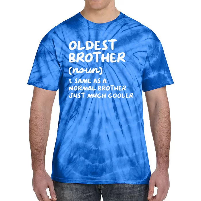 Oldest Brother Definition Tie-Dye T-Shirt