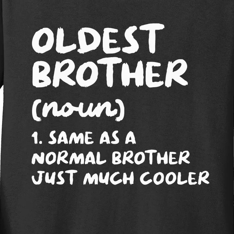 Oldest Brother Definition Funny Kids Long Sleeve Shirt