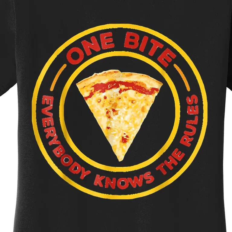 Ones Bites Everyones Knows The Rules Women's T-Shirt