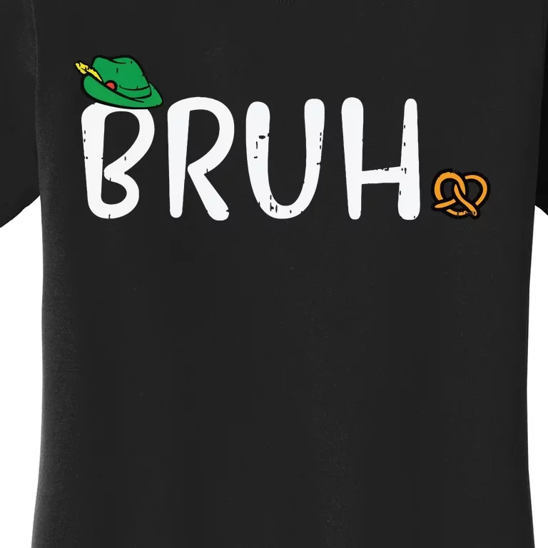 Oktoberfest Bruh Fun German Bavarian Festival Women's T-Shirt