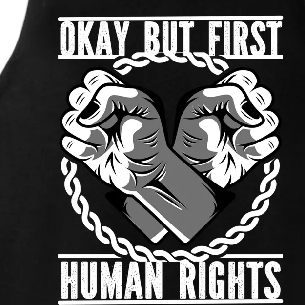 Okay But First Hu Rights Great Gift Ladies Tri-Blend Wicking Tank