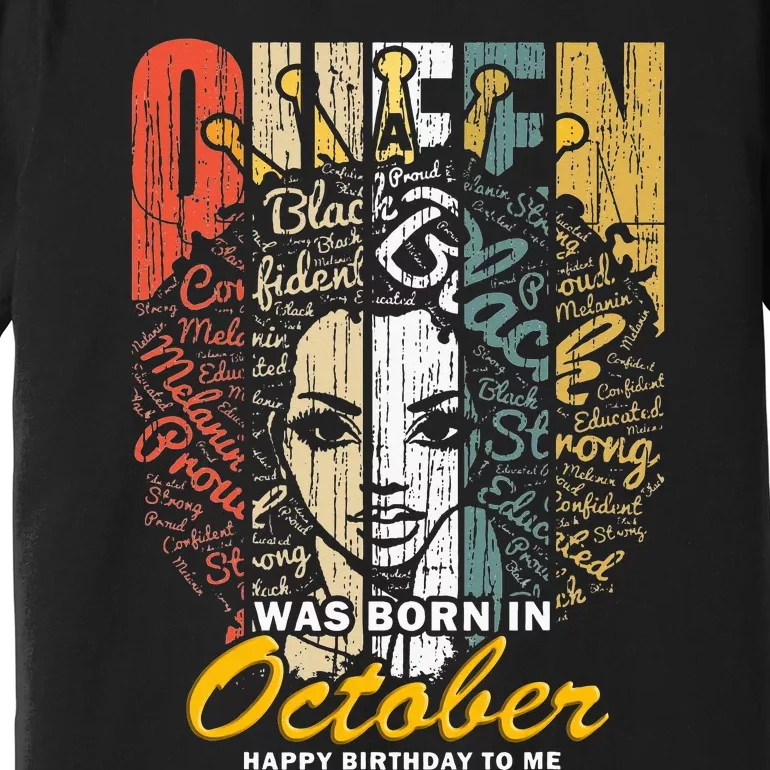 October Birthday For Women Black African Queen Premium T-Shirt