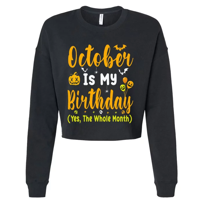 October Birthday For Women October Birthday Month Cropped Pullover Crew