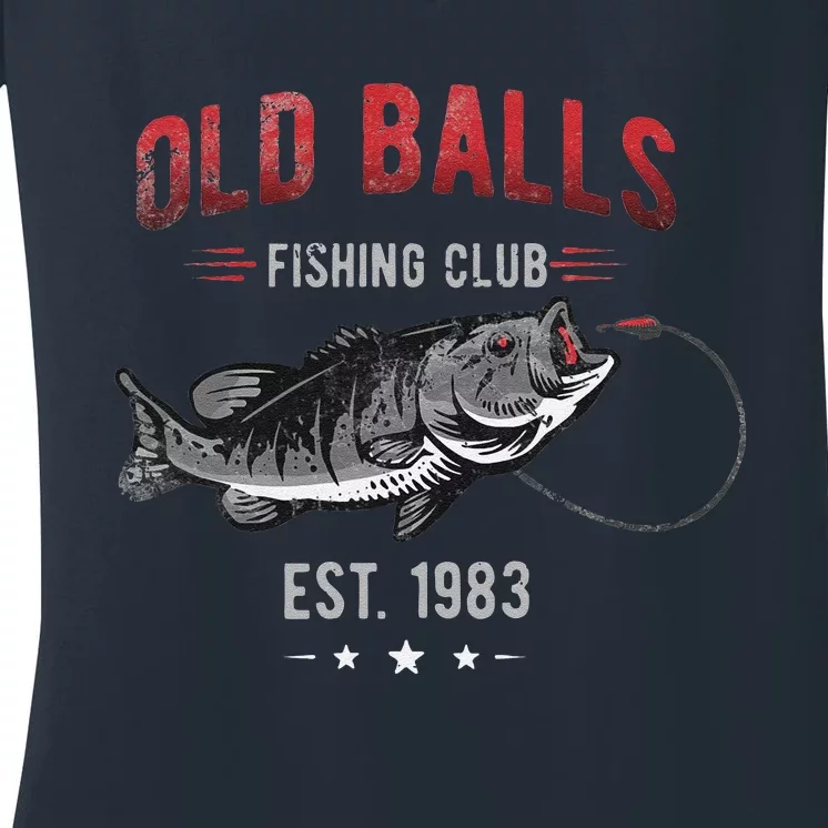 Old Balls Fishing Club Est. 1983 Or Angler Birthday Women's V-Neck T-Shirt