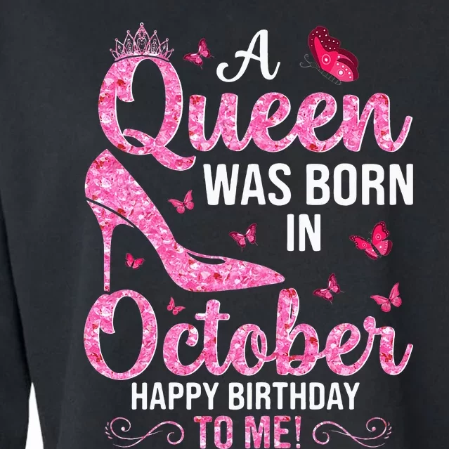 October Birthday For Women Queen Born In Octobe Cropped Pullover Crew