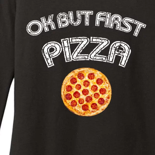 Ok But First Pizza Womens CVC Long Sleeve Shirt