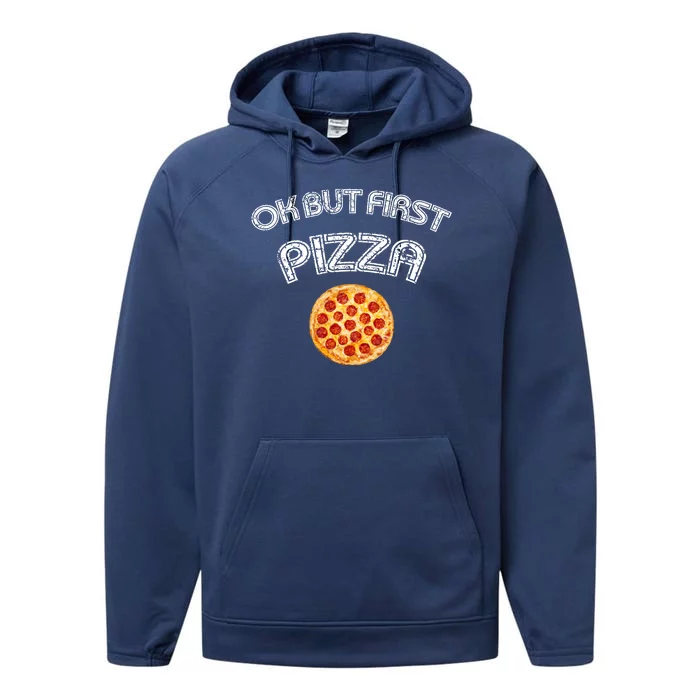 Ok But First Pizza Performance Fleece Hoodie