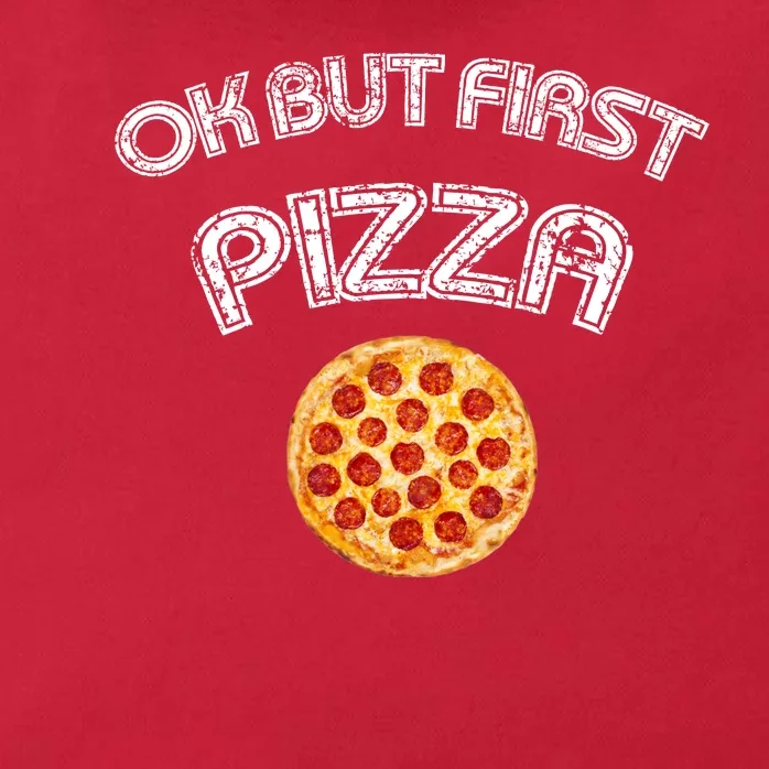 Ok But First Pizza Zip Tote Bag