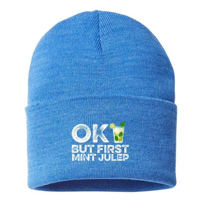 Ok But First Mint Julep Funny Cocktail Alcoholic Gift Sustainable Knit Beanie