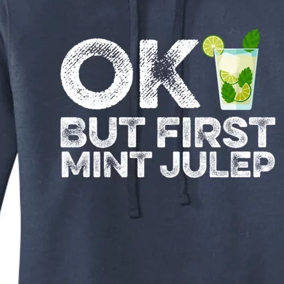 Ok But First Mint Julep Funny Cocktail Alcoholic Gift Women's Pullover Hoodie