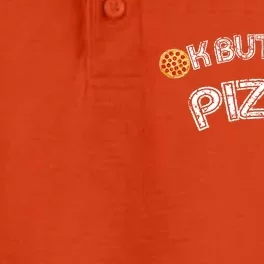 Ok But First Pizza Funny Pizza Lover Dry Zone Grid Performance Polo