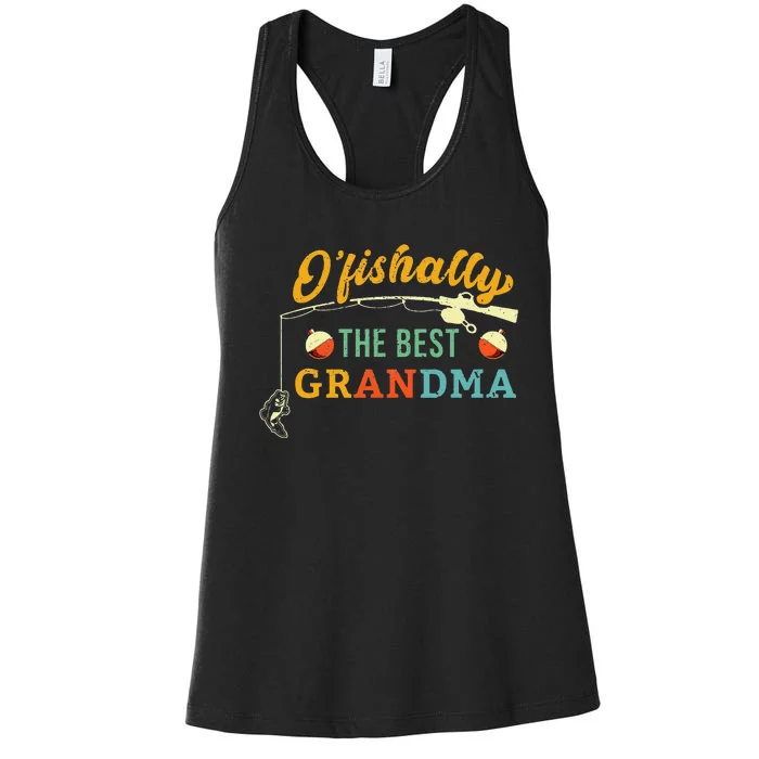 Ofishally Best Grandma Fishing Cute Grandmother Fisherwoman Women's Racerback Tank