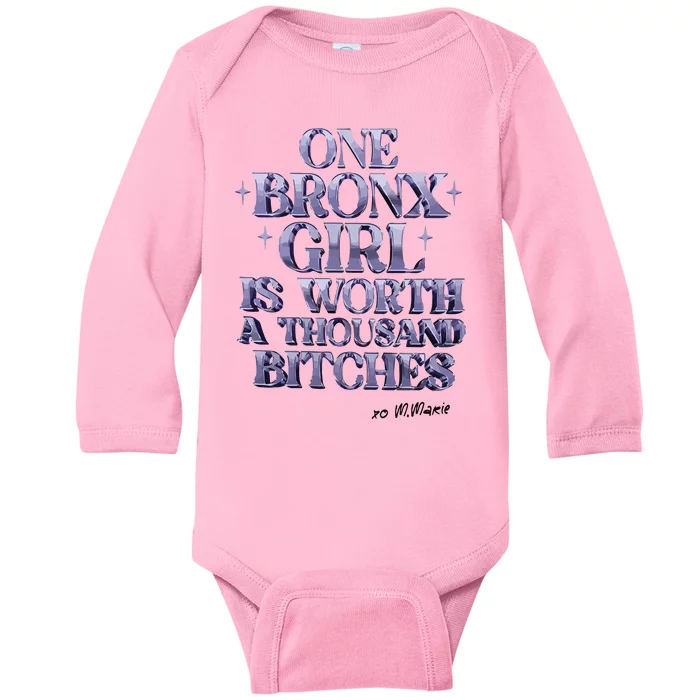 One Bronx Girl Is Worth A Thousand Bitches Baby Long Sleeve Bodysuit